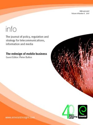 cover image of Info: The Journal of Policy, Regulation and Strategy for Telecommunications, Information and Media, Volume 9, Issue 5